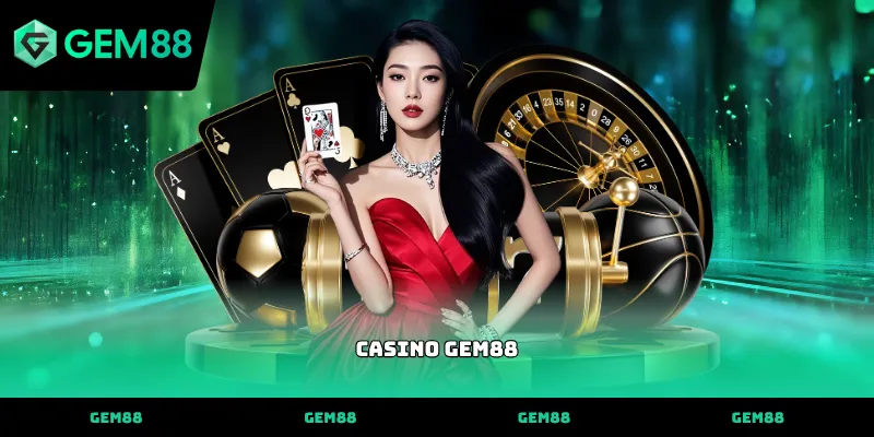 Casino Các sảnh game đa dạng tại casino GEM88 hiện nay