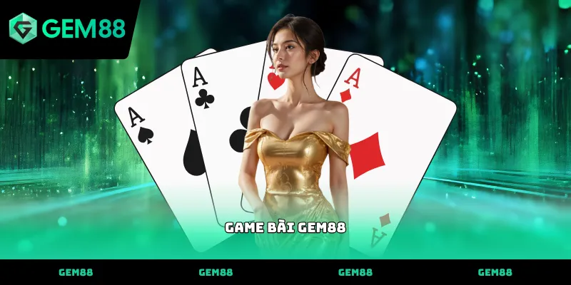 Game Bài Các thuật toán ngẫu nhiên trong game bài GEM88