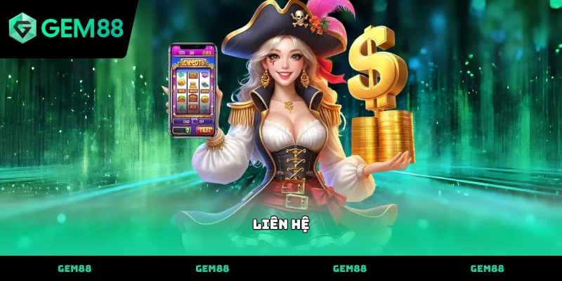 Liên hệ GEM88 Cách liên hệ GEM88 hỗ trợ nhanh chóng tại nhà cái GEM88
