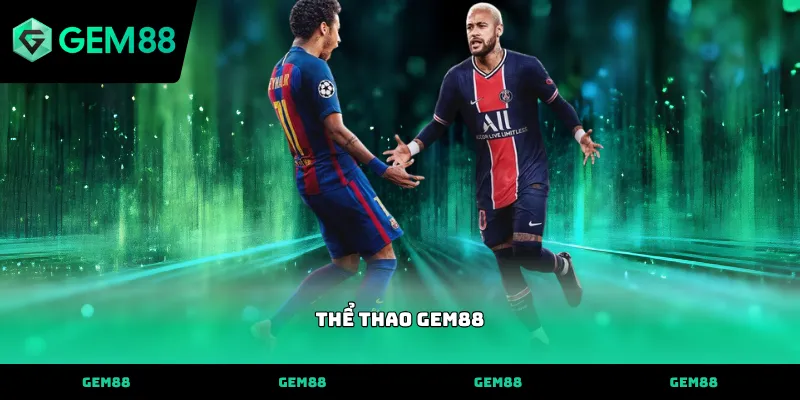 Cách khai thác tối ưu sảnh thể thao GEM88 chuyên nghiệp